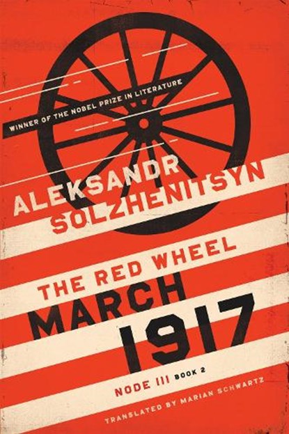 March 1917, Aleksandr Solzhenitsyn - Gebonden - 9780268106850
