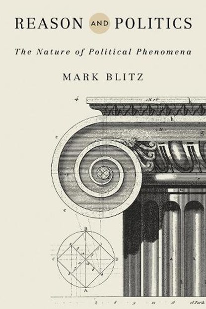 Reason and Politics, Mark Blitz - Paperback - 9780268109134