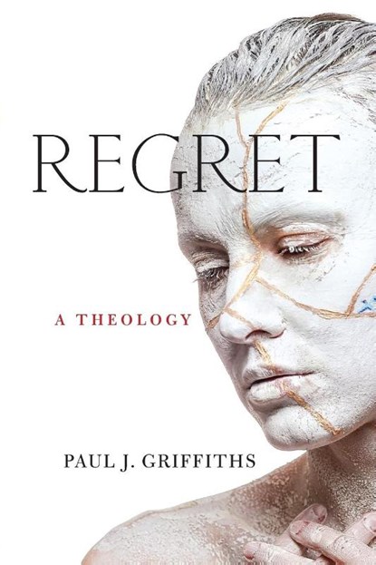 Regret, Paul J. Griffiths - Paperback - 9780268200268