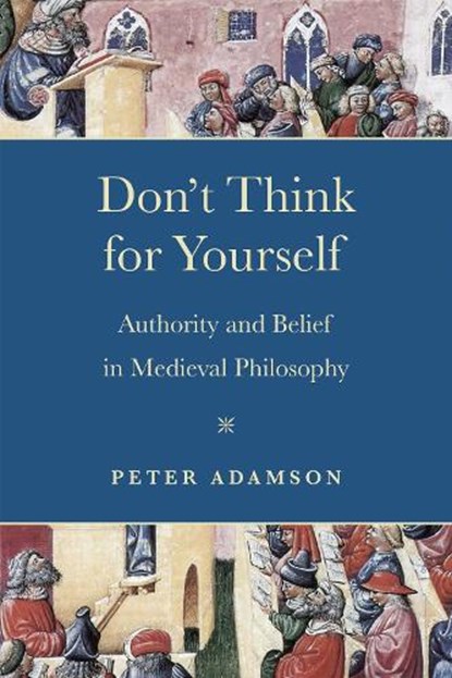 Don't Think for Yourself, Peter Adamson - Gebonden - 9780268203399