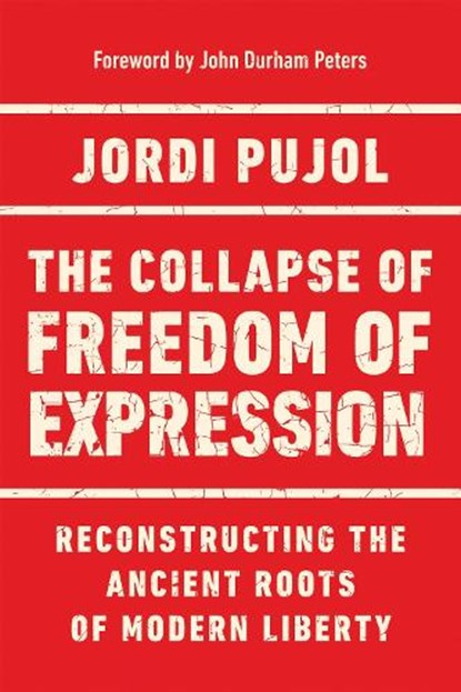 The Collapse of Freedom of Expression, Jordi Pujol - Paperback - 9780268203979