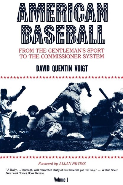American Baseball. Vol. 1, David Quentin (Albright College (retired)) Voigt - Paperback - 9780271003344