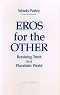 Eros for the Other | Wendy Farley | 
