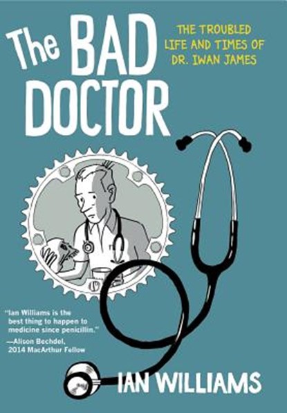 The Bad Doctor, Ian Williams - Paperback - 9780271067544