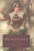 The Salem Belle | Ebenezer Wheelwright | 