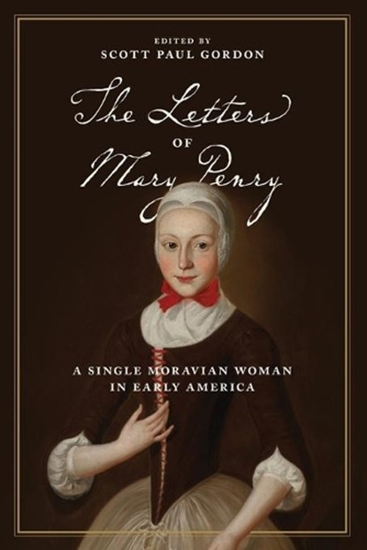 The Letters of Mary Penry, Scott Paul (Andrew W. Mellon Chair Gordon - Paperback - 9780271081090