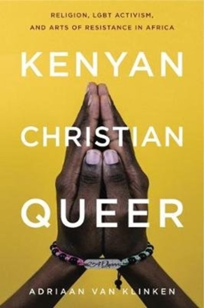 Kenyan, Christian, Queer, Adriaan (Associate Professor of Religion and African Studies van Klinken - Paperback - 9780271083810