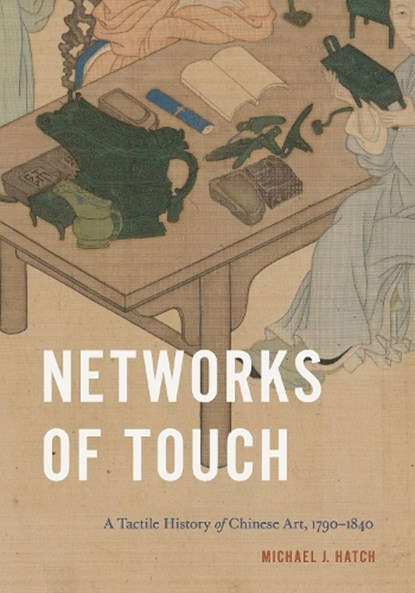Networks of Touch, Michael J. Hatch - Paperback - 9780271095585