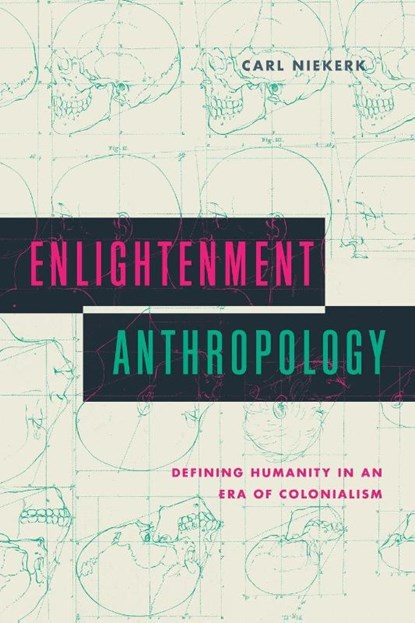 Enlightenment Anthropology, Carl (University of Illinois - Urbana Champaign) Niekerk - Paperback - 9780271096872