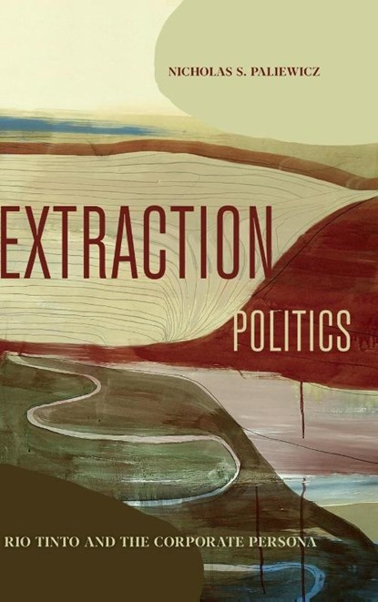Extraction Politics, Nicholas S. (Associate Professor) Paliewicz - Gebonden - 9780271097060
