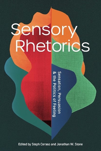 Sensory Rhetorics, Steph Ceraso ; Jonathan W. Stone - Paperback - 9780271101248