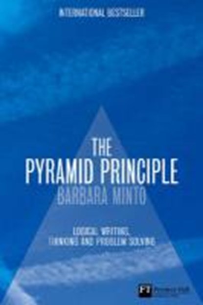 The Pyramid Principle, Barbara Minto - Gebonden - 9780273710516