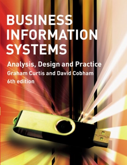 Business Information Systems, Graham Curtis ; David Cobham - Paperback - 9780273713821