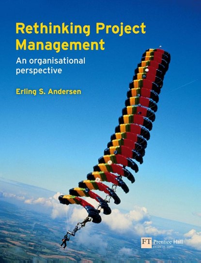 Rethinking Project Management, Erling Andersen - Paperback - 9780273715474