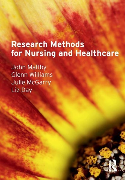 Research Methods for Nursing and Healthcare, John Maltby ; Glenn Williams ; Julie Mcgarry ; Liz Day - Paperback - 9780273718505