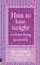 How to Lose Weight Without Being Miserable, Richard Templar - Paperback - 9780273725541