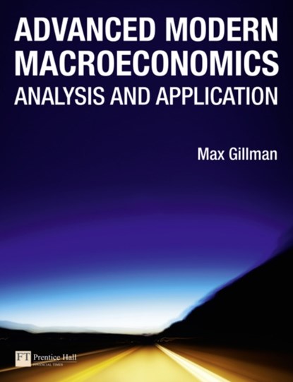 Advanced Modern Macroeconomics, Max Gillman - Paperback - 9780273726524