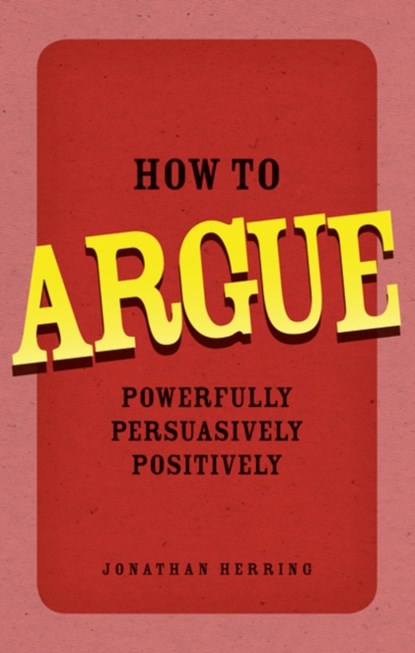 How to Argue, Jonathan Herring - Paperback - 9780273734185