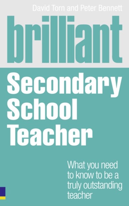 Brilliant Secondary School Teacher, David Torn ; Peter Bennett - Paperback - 9780273735649