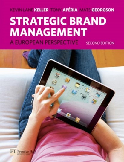 Strategic Brand Management, Kevin Keller ; Tony Aperia ; Mats Georgson - Paperback - 9780273737872