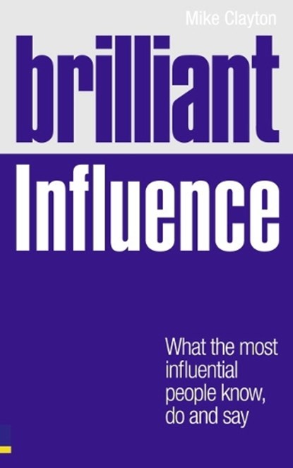 Brilliant Influence, Mike Clayton - Paperback - 9780273740544