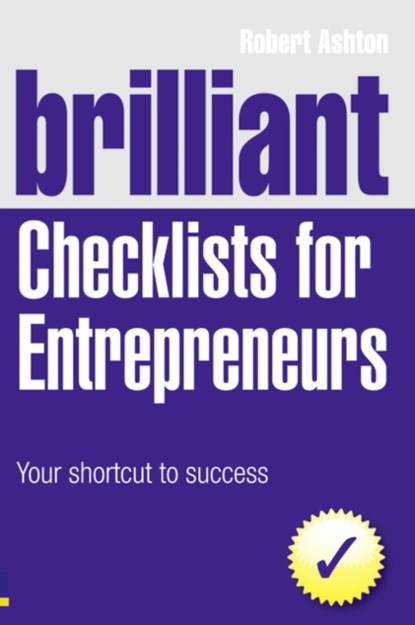 Brilliant Checklists for Entrepreneurs, Robert Ashton - Paperback - 9780273740803