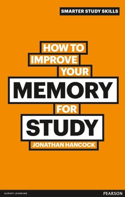 How to Improve your Memory for Study, Jonathan Hancock - Paperback - 9780273750055