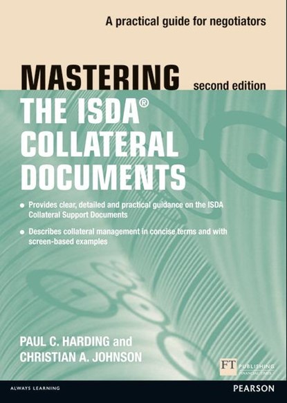 Mastering ISDA Collateral Documents, Paul Harding ; Christian Johnson - Paperback - 9780273757177