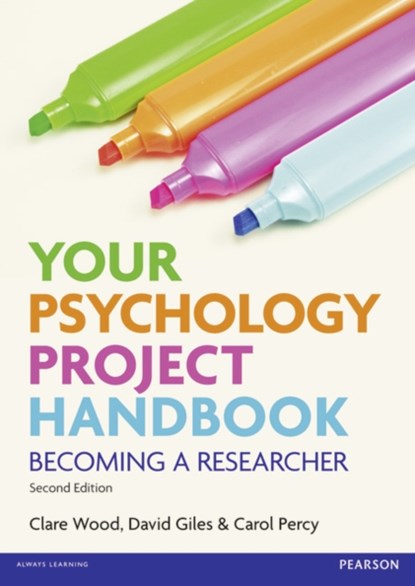 Your Psychology Project Handbook, Clare Wood ; Carol Percy ; David Giles - Paperback - 9780273759805