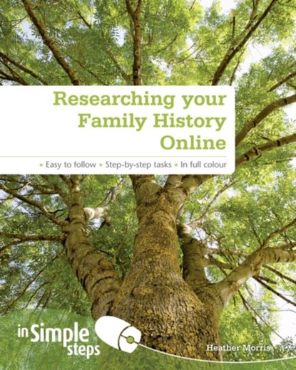 Researching your Family History Online In Simple Steps, Heather Morris - Paperback - 9780273761099