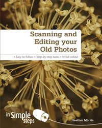 Scanning & Editing your Old Photos in Simple Steps | Heather Morris | 