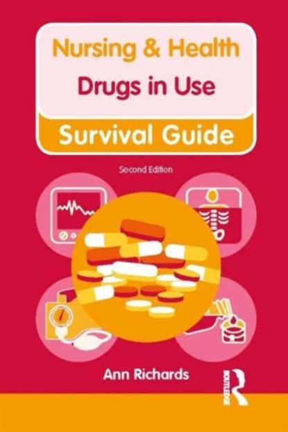 Nursing & Health Survival Guide: Drugs in Use, Ann Richards - Paperback - 9780273763758