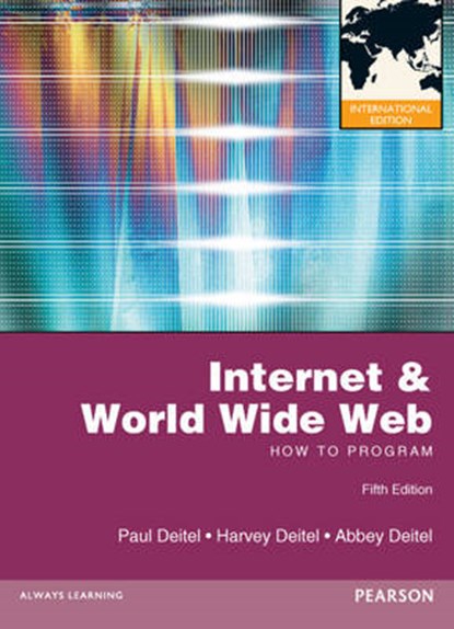 Internet & World Wide Web: How to Program, Harvey Deitel ; Paul Deitel ; Abbey Deitel - Paperback - 9780273764021