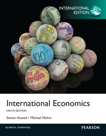 International Economics, Steven Husted ; Michael Melvin - Paperback - 9780273768289