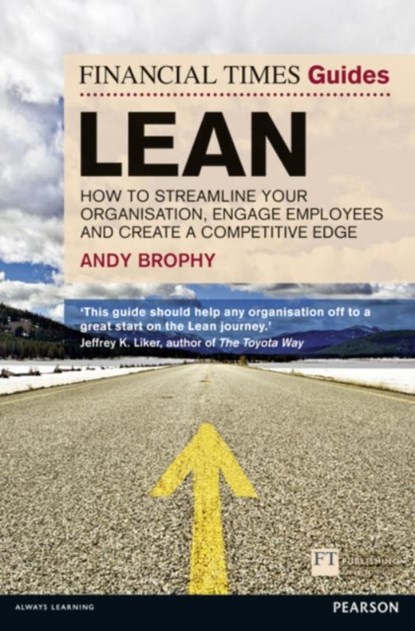 The Financial Times Guide to Lean, Andy Brophy - Paperback - 9780273770503