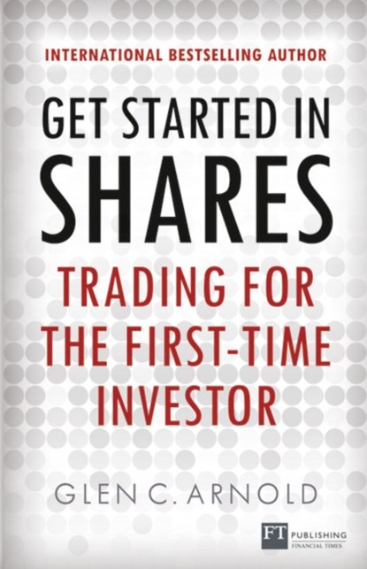 Get Started in Shares, Glen Arnold - Paperback - 9780273771227