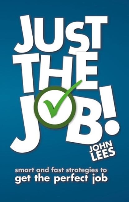 Just the Job!, John Lees - Paperback - 9780273772460