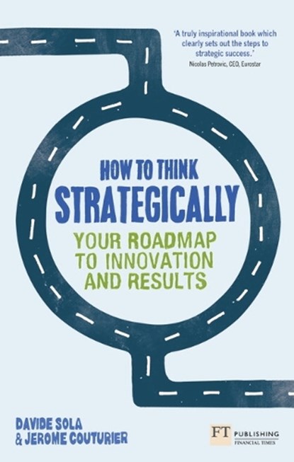 How to Think Strategically, Davide Sola ; Jerome Couturier - Paperback - 9780273785873