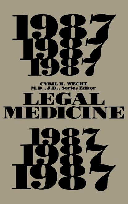 Legal Medicine 1987, Cyril H. Wecht - Gebonden - 9780275925956