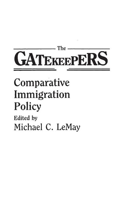 The Gatekeepers, Michael C. LeMay - Gebonden - 9780275930790