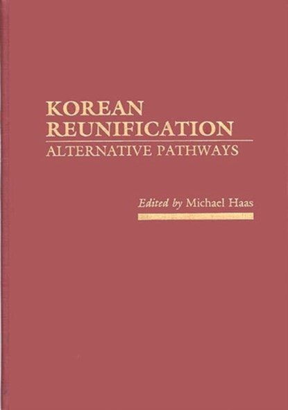 Korean Reunification, Michael Haas - Gebonden - 9780275931483