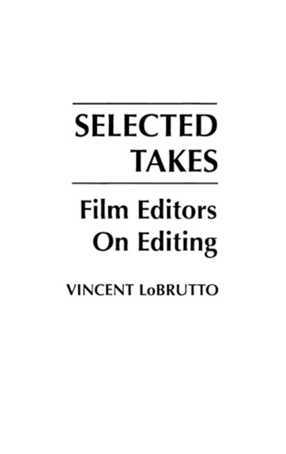 Selected Takes, Vincent LoBrutto - Paperback - 9780275933951