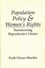 Population Policy and Women's Rights - Ruth Dixon-Mueller - 9780275946111