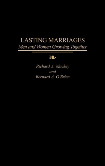 Lasting Marriages, Richard Mackey ; Bernard O'Brien - Gebonden - 9780275950750