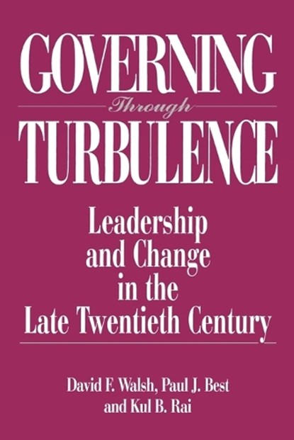 Governing Through Turbulence, Paul J. Best ; Kul Rai ; Dave Walsh - Paperback - 9780275951672