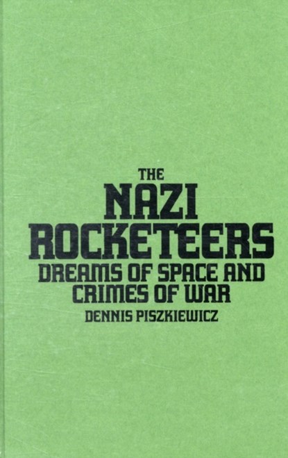 The Nazi Rocketeers, niet bekend - Gebonden - 9780275952174