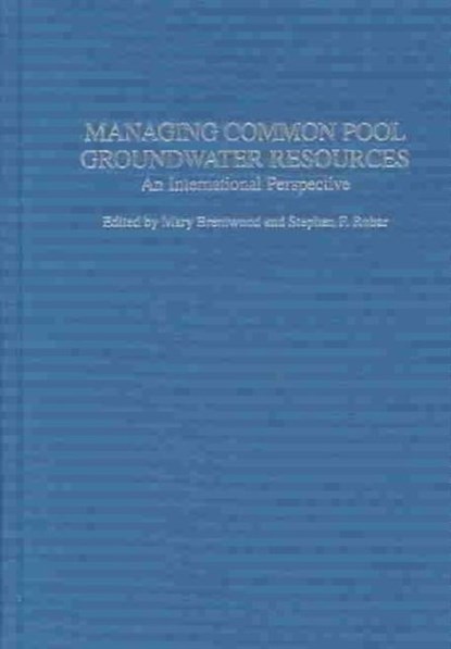 Managing Common Pool Groundwater Resources, niet bekend - Gebonden - 9780275957377
