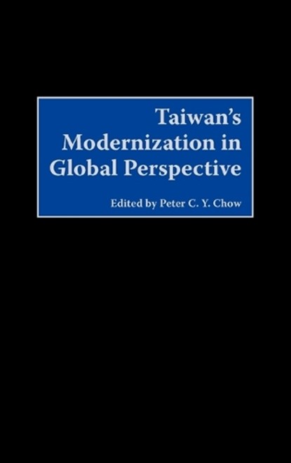Taiwan's Modernization in Global Perspective, Peter C. Chow - Gebonden - 9780275970802