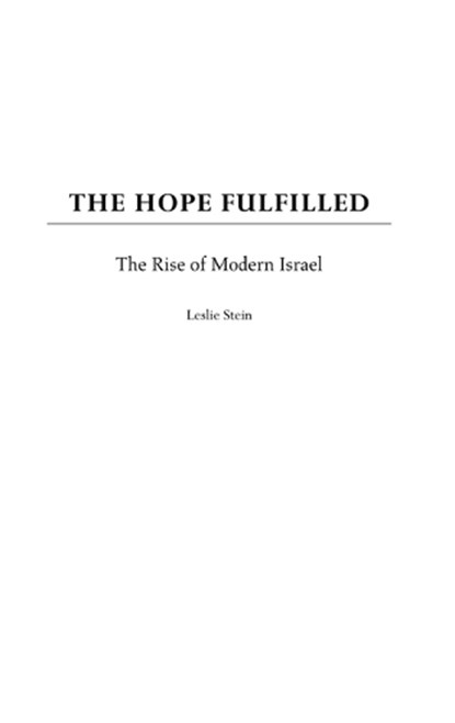 The Hope Fulfilled, Leslie Stein - Gebonden - 9780275971410