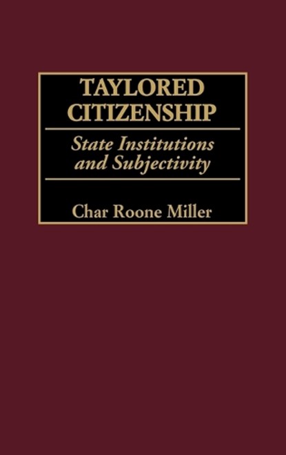 Taylored Citizenship, Char Miller - Gebonden - 9780275972233
